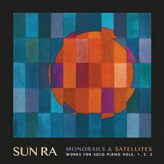 Monorails & Satellites: Works For Solo Piano Vols. 1, 2, 3 (LP)