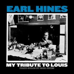 My Tribute To Louis: Piano Solos By Earl Hines (LP)