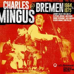 Charles Mingus @ Bremen 1964 & 1975 (CD)