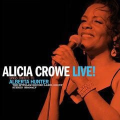Alicia Crowe Sings Tribute To Alberta Hunter Live! (LP)
