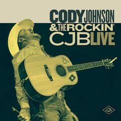 Cody Johnson & The Rockin' CJB Live (CD)