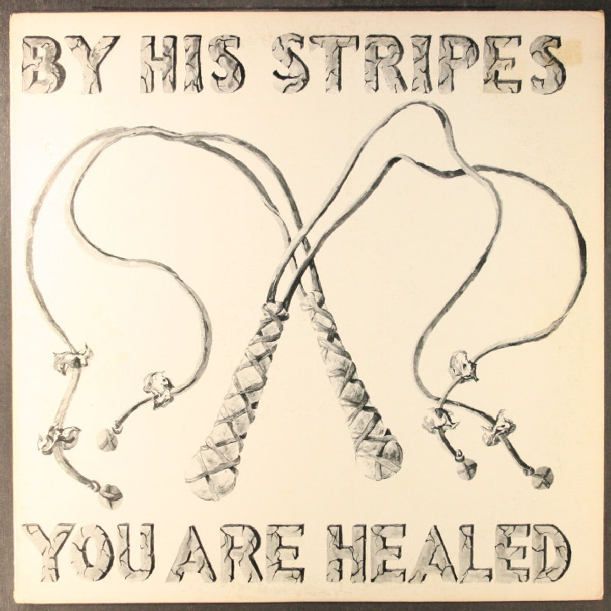 By His Stripes You Are Healed (LP)