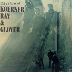 Return Of Koerner, Ray & Glover (CD)