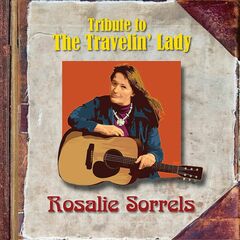 Tribute To The Travelin' Lady: Rosalie Sorrels (CD)