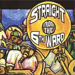 Straight From The 6th Ward (CD)