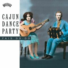 Cajun Dance Party: Fais Do-Do (CD)