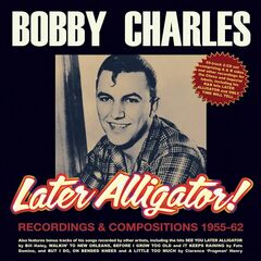Later Alligator! Recordings & Compositions 1955-62 (CD)