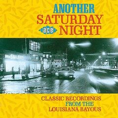 Another Saturday Night: Classic Recordings From The Louisiana Bayou (CD)
