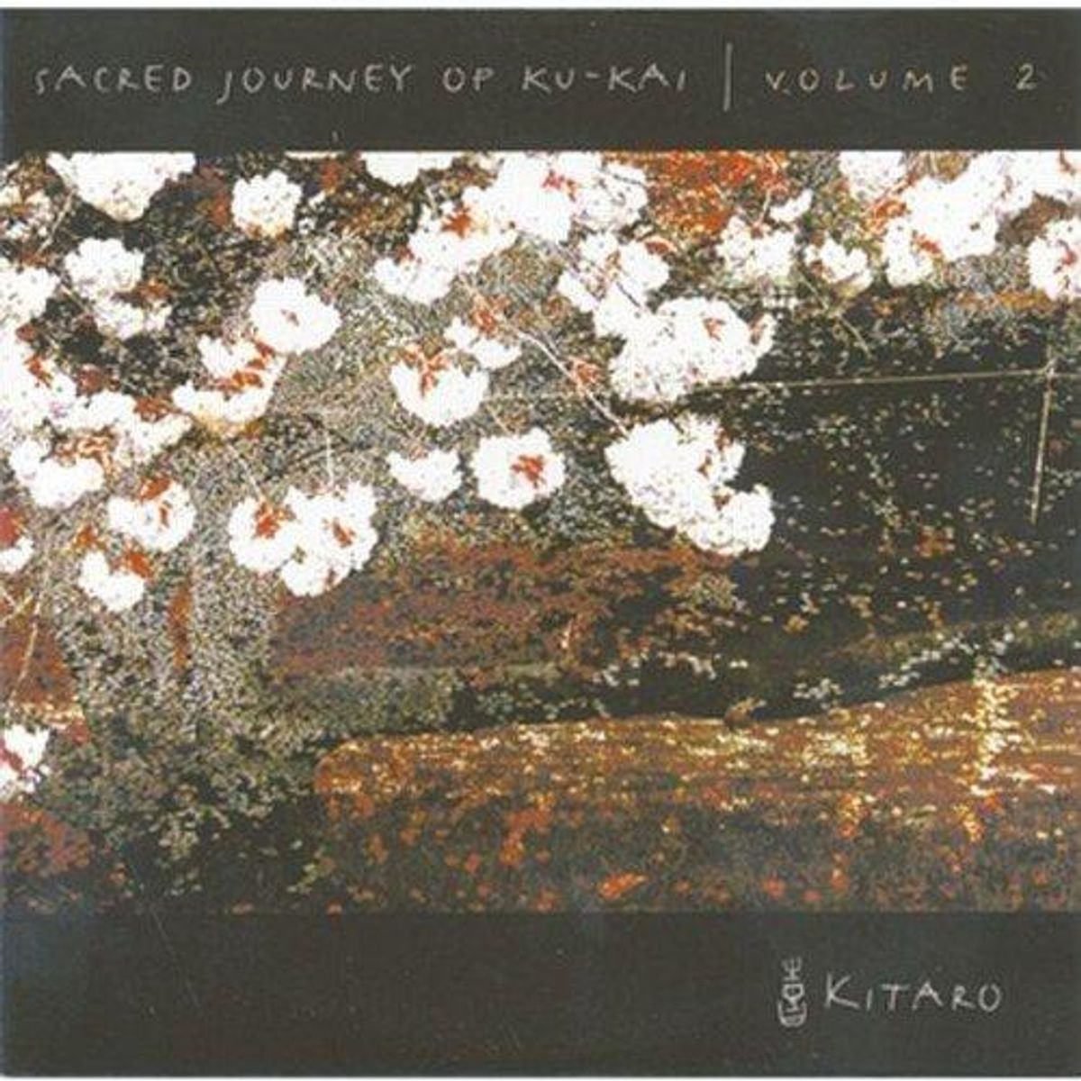 Sacred Journey of Ku-Kai, Volume 2