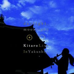 Daylight, Moonlight: Live in Yakushiji (CD)