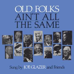 Old Folks Ain't All The Same (LP)