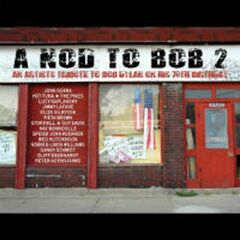 A Nod To Bob 2: An Artists Tribute To Bob Dylan (CD)