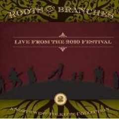 Roots and Branches, Vol. 2: Live from 2010 Northwest Folklife Festival (CD)