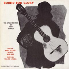 Bound For Glory: Songs & Stories Of Woody Guthrie (CD)