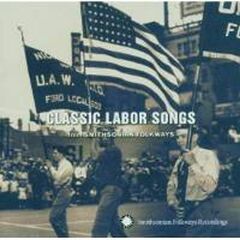 Classic Labor Songs From Smithsonian Folkways