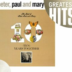 Ten Years: The Best Of Peter Paul & Mary (CD)