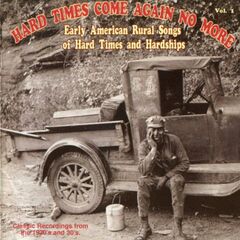 Vol. 1-Hard Times Come Again N