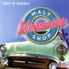 Malt Shop Memories: Under The Boardwalk (CD)