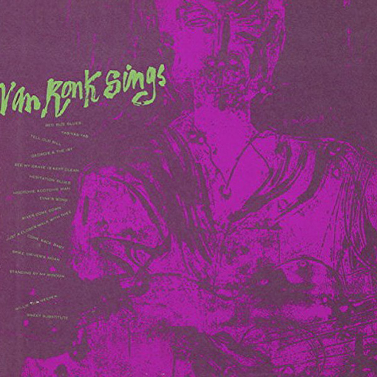 Dave Van Ronk Sings (CD)