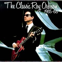 The Classic Roy Orbison 1965-68 (CD)