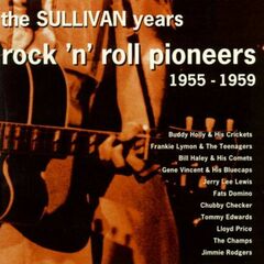 The Sullivan Years: Rock 'n' Roll Pioneers 1955-1959 (CD)