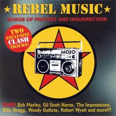 MOJO Presents Rebel Music: Songs Of Protest And Insurrection (CD)