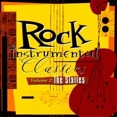 Rock Instrumental Classics Volume 2: The Sixties (CD)