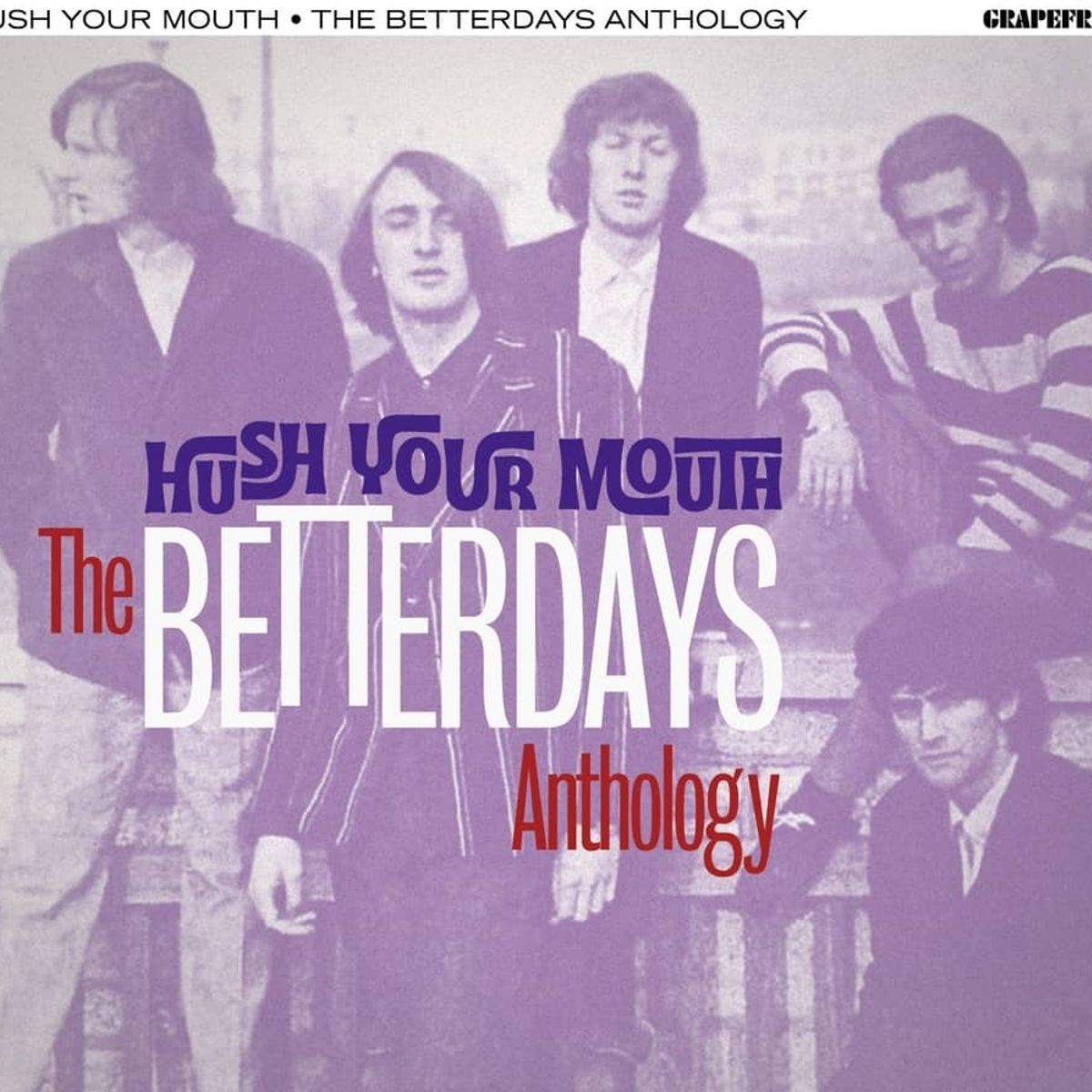 Hush Your Mouth: The Betterdays Anthology (CD)
