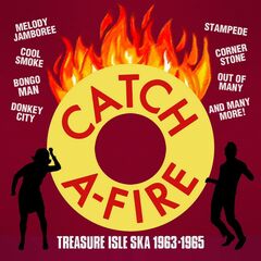 Catch A-Fire: Treasure Isle Ska 1963-1965 (CD)