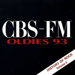 CBS-FM Oldies 93: History Of Rock, Vol. 2 (CD)