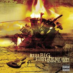 We're Not Happy Til You're Not (CD) [Explicit]