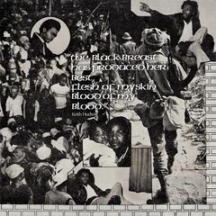The Black Breast Has Produced Her Best, Flesh Of My Skin Blood Of My Blood (CD)