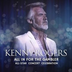 Kenny Rogers: All In For The Gambler - All-Star Concert Celebration (CD)