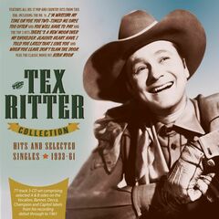 The Tex Ritter Collection: Hits & Selected Singles 1933-61 (CD)