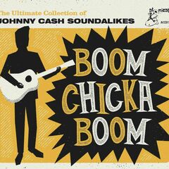 Boom Chicka Boom: The Ultimate Collection Of Johnny Cash Soundalikes (CD)