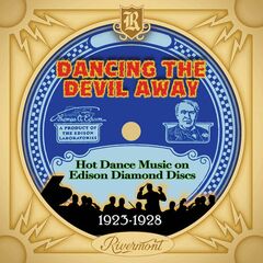Dancing The Devil Away: Hot Dance Music On Edison Diamond Discs 1923-1928 (CD)