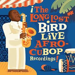 The Long Lost Bird Live Afro-Cubop Recordings! (CD)