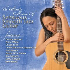 The Ultimate Collection Of Sensuous Smooth Jazz Guitar (CD)
