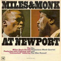 Miles & Monk At Newport [Mono / 180 Gram Vinyl] (LP)