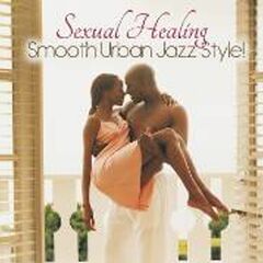 Sexual Healing - Smooth Urban Jazz Style (CD)