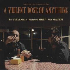 A Violent Dose Of Anything [OST] (CD)
