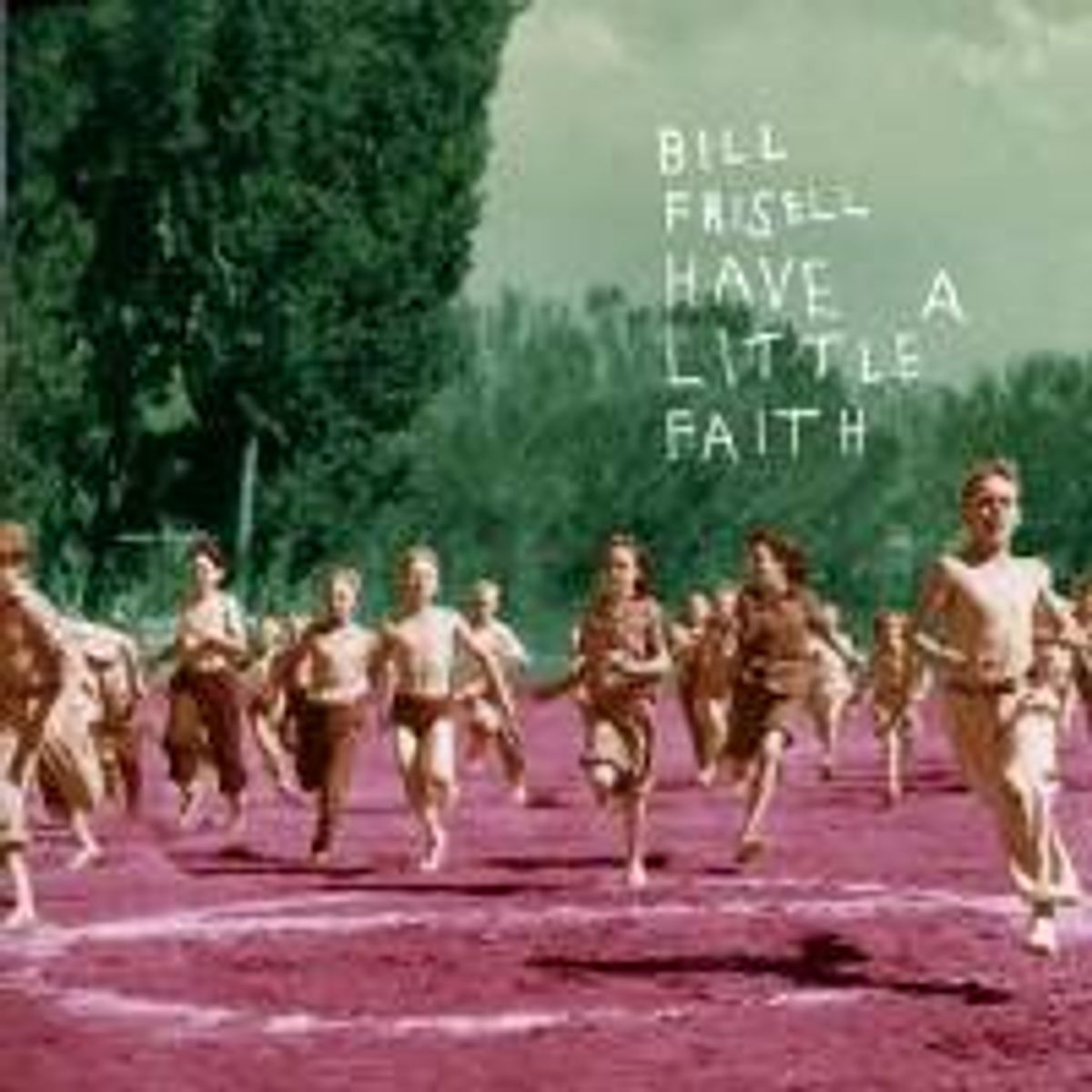 Have A Little Faith (CD)