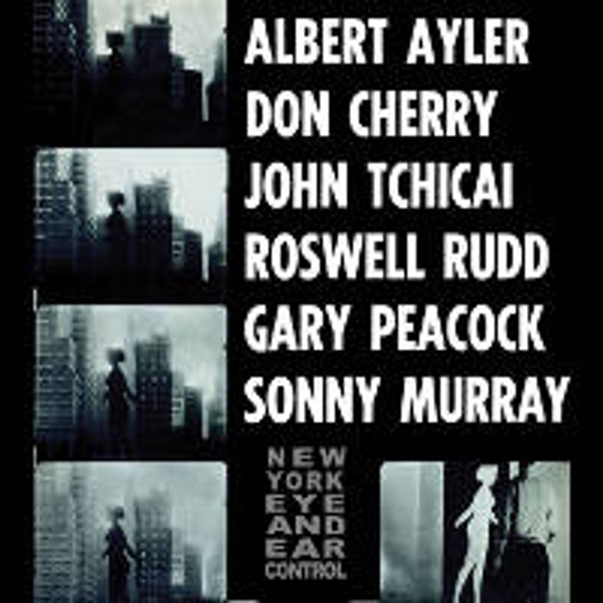 New York Eye And Ear Control (LP)