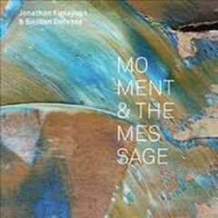 Moment & The Message (CD)