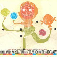 Acrobat: Music for, and By, Dmitri Shostakovich (CD)
