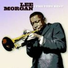 The Very Best Of Lee Morgan (CD)