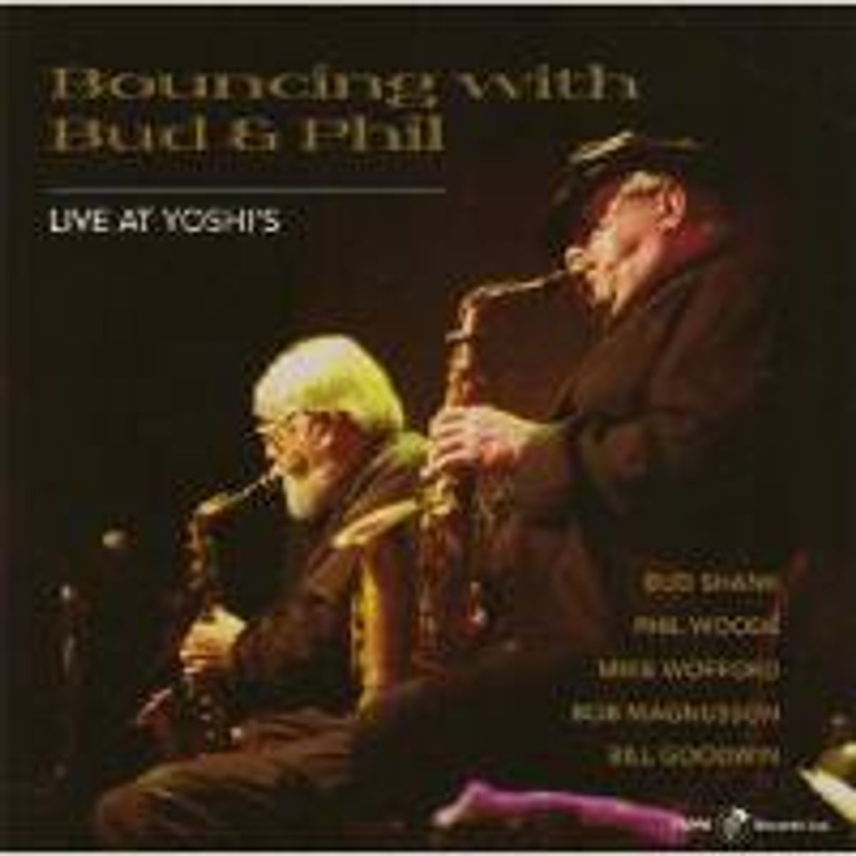 Bouncing With Bud & Phil- Live at Yoshis (CD)