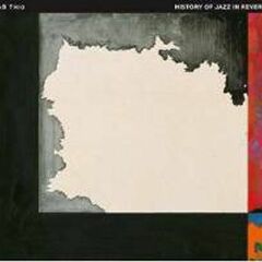 History Of Jazz In Reverse (CD)