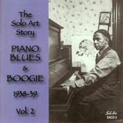 The Solo Art Story - Piano Blues & Boogie 1938-1939 Vol. 2 (CD)