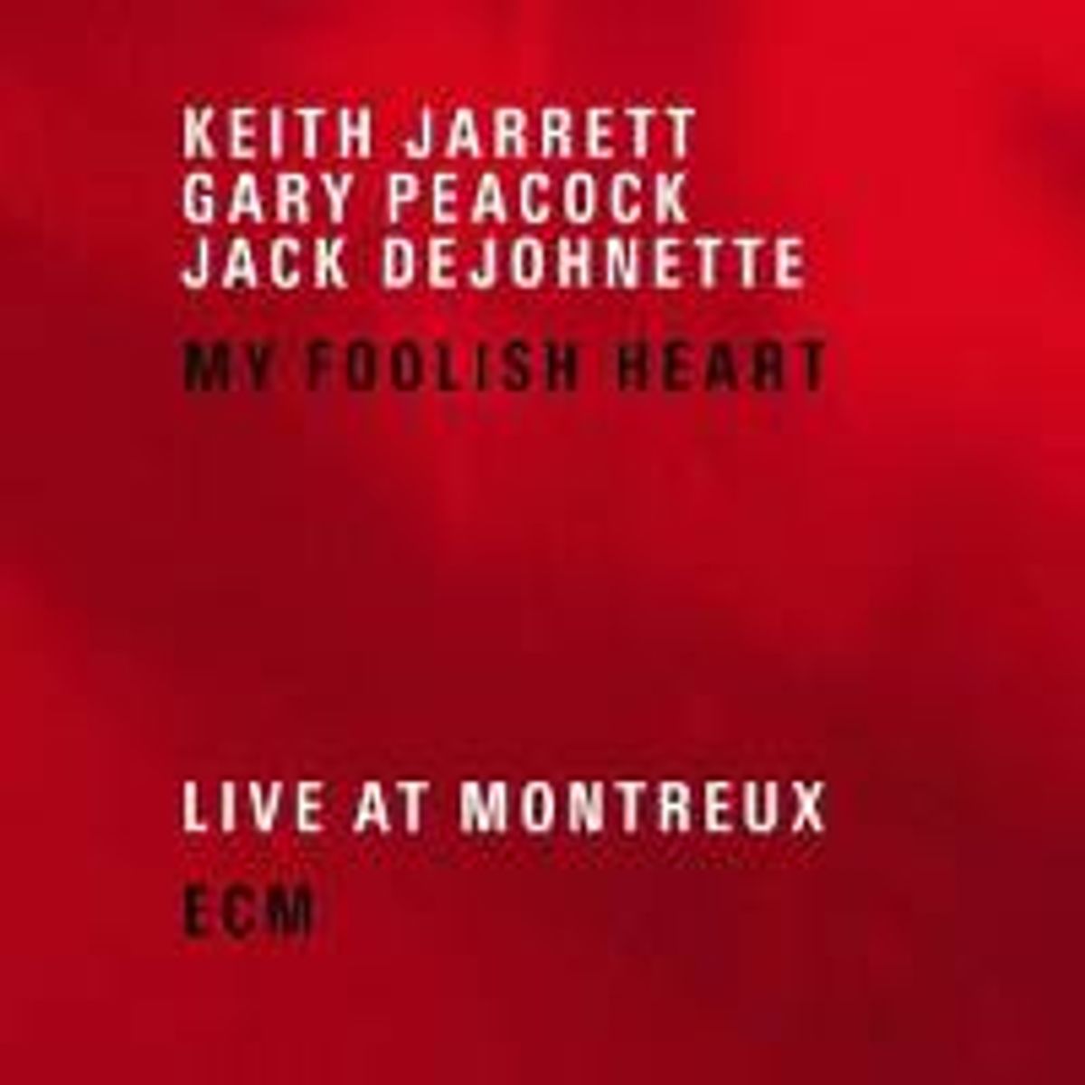 My Foolish Heart: Live At Montreux (CD)